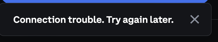 A Connection trouble error